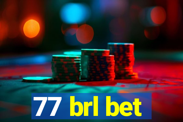77 brl bet